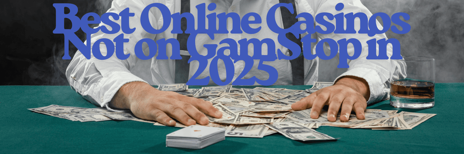 Discover the Best Casino Sites Not on Gamstop 1065743940