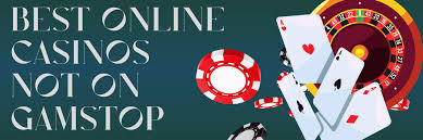 Exploring Online Casinos Not Registered with GamStop Your Guide to Unrestricted Gaming