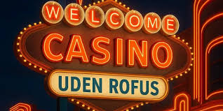 Danske Casinoer uden ROFUS En Guide til Spilleoplevelser