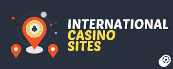 Exploring Foreign Casino Sites Opportunities and Risks