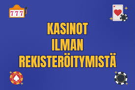 Kasinopelit Ilman Rekisteröitymistä – Pelaa Vaivattomasti!