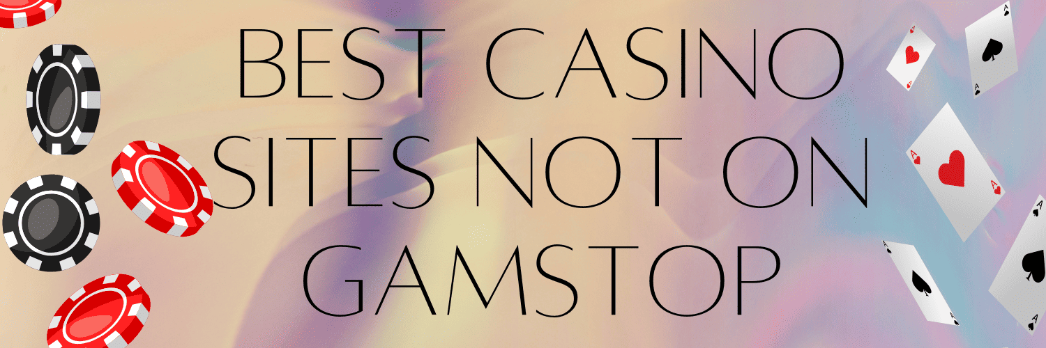 Understanding Non-Gamstop Casinos A Comprehensive Guide