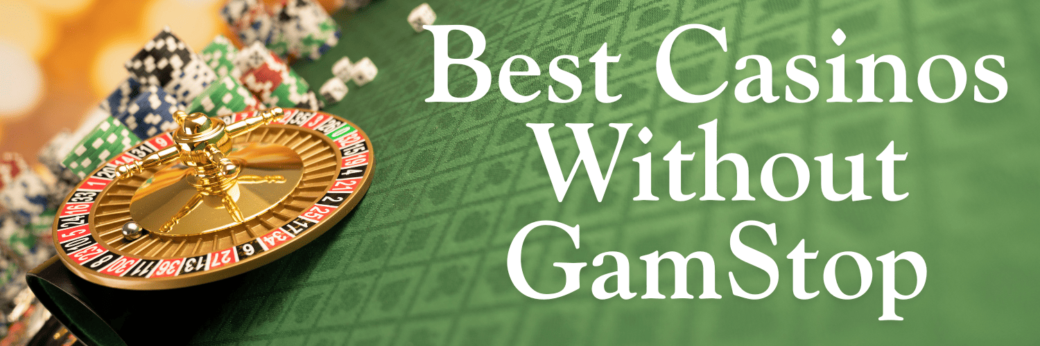 Exploring Casinos Not on Gamstop UK Your Guide to Responsible Gaming