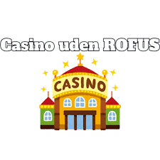 Spil Casino Uden Om ROFUS En Guide til Ansvarligt Spil